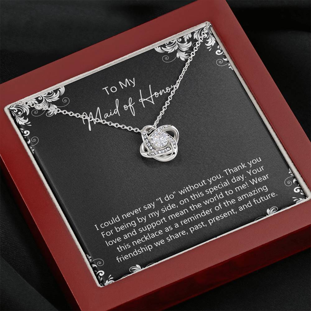 To My Maid Of Honor Gifts, Love And Support, Love Knot Necklace For Women, Wedding Day Thank You Ideas From Bride