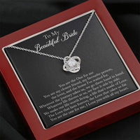Load image into Gallery viewer, To My Bride Gifts, You Are The One For Me, Love Knot Necklace For Women, Wedding Day Thank You Ideas From Groom
