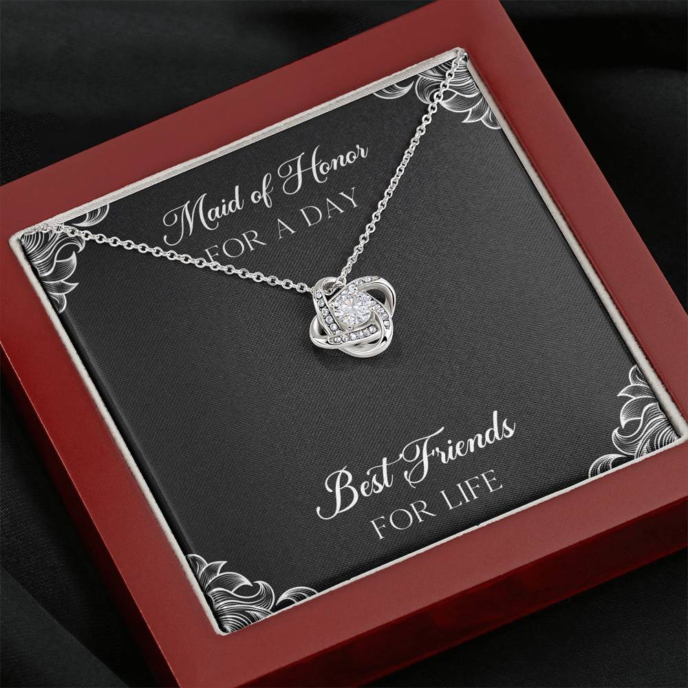 To My Maid of Honor Gifts, Best Friends for Life, Love Knot Necklace For Women, Wedding Day Thank You Ideas From Bride