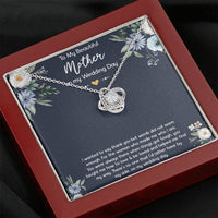 Load image into Gallery viewer, To My Mom of the Bride Gifts, I Wanted To Say Thank You, Love Knot Necklace For Women, Wedding Day Thank You Ideas From Bride
