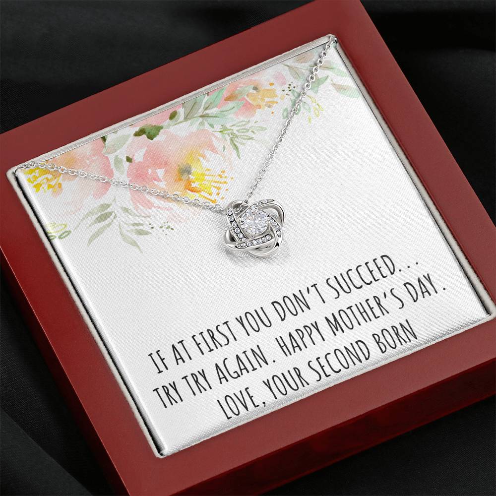 To My Mom Gifts, If At First You Don't, Love Knot Necklace For Women, Mothers Day Present From Second Born Child