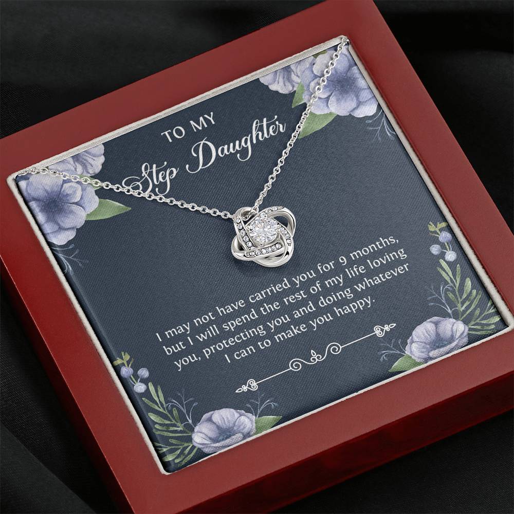 To My Stepdaughter Gifts, I May Not Have Carried You For 9 Months, Love Knot Necklace For Women, Birthday Present Idea From Stepmom