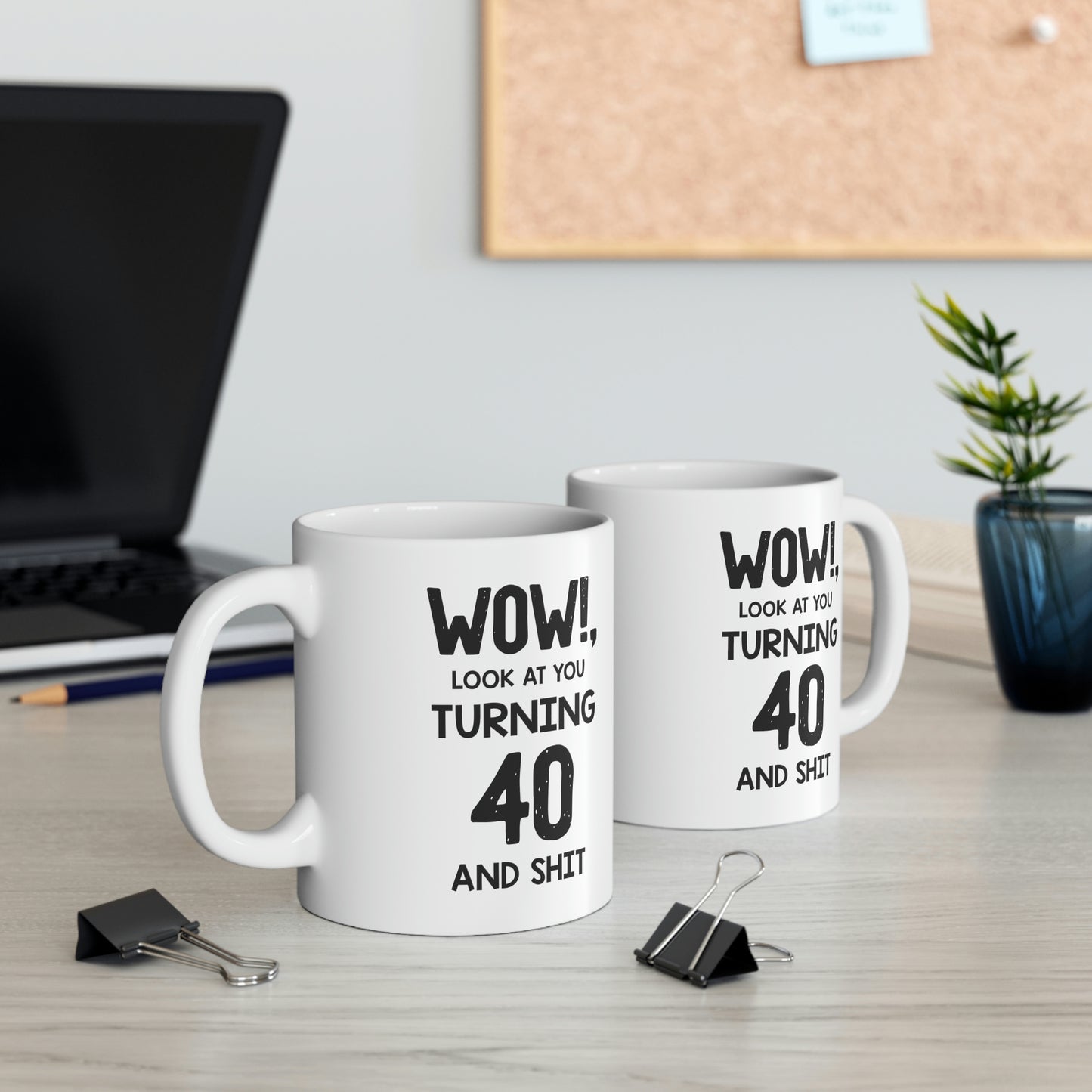 40th Birthday Funny Coffee Mug - Wow! Look At You Turning 40 | Milestone Birthday Gift