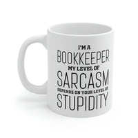 Load image into Gallery viewer, Bookkeeper Coffee Mug - My Level Of Sarcasm - Unique Funny Inspirational Gift for Men and Women
