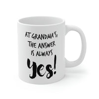Load image into Gallery viewer, At Grandma’s, The Answer Is Always YES! - Grandma White Coffee Mug, Tea Cup
