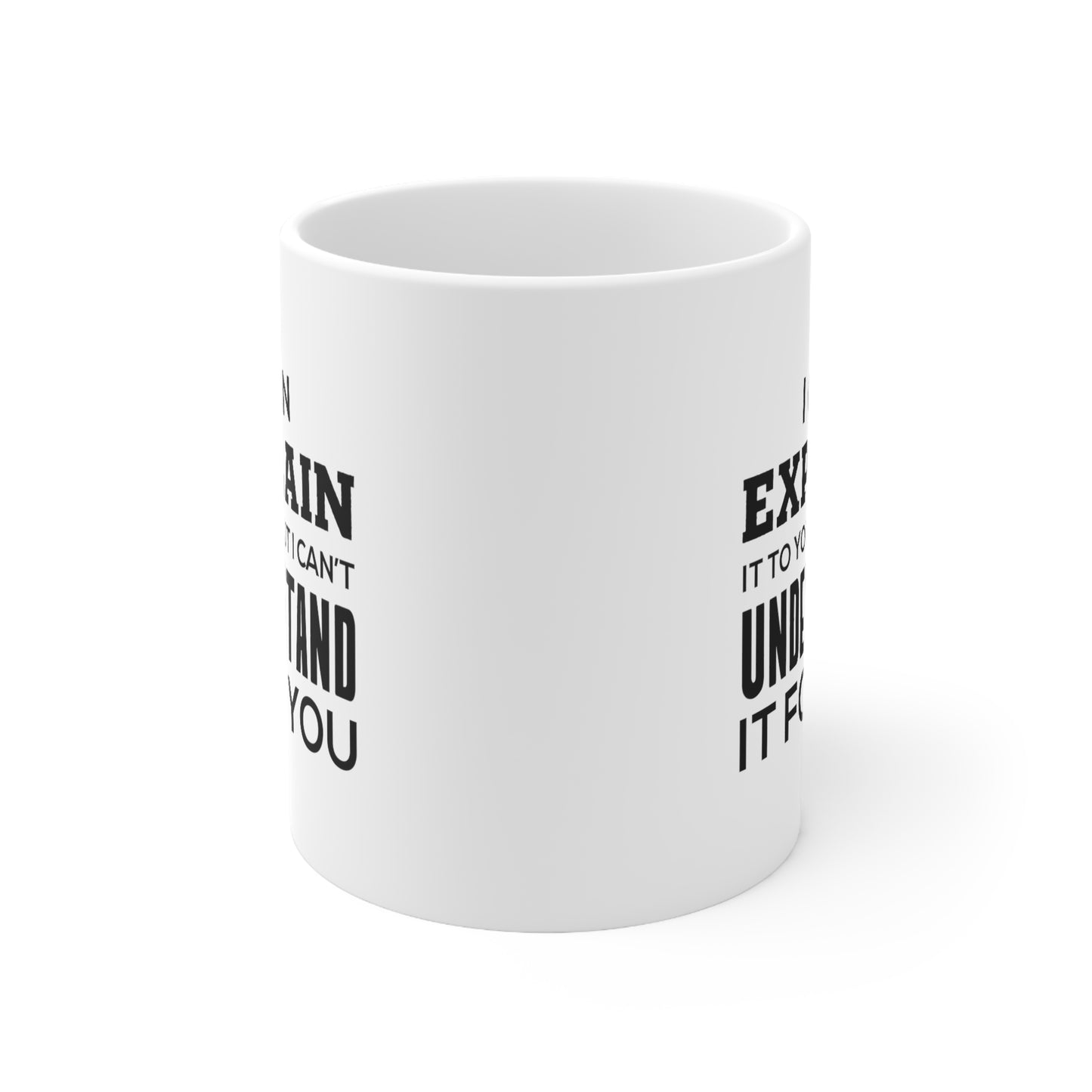 Funny Software Engineer Coffee Mug, I Can Explain It To You But I Can't Understand It For You - Perfect Christmas Cup Computer Engineer Programmer Nerd Geek Men Women