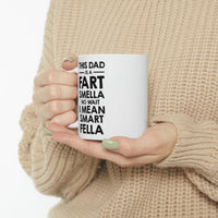 Load image into Gallery viewer, Fathers Day Coffee Mug, This Dad is a Fart Smella No Wait I Mean Smart Fella, Unique Gifts For Dad From Daughter Son
