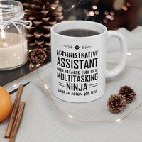 Load image into Gallery viewer, Admin Assistant Gifts For Women Men - Administrative Professionals Day Coffee Mug - Administrator Full Time Multitasking Ninja - Christmas Birthday Present For Men Women Coworker Boss
