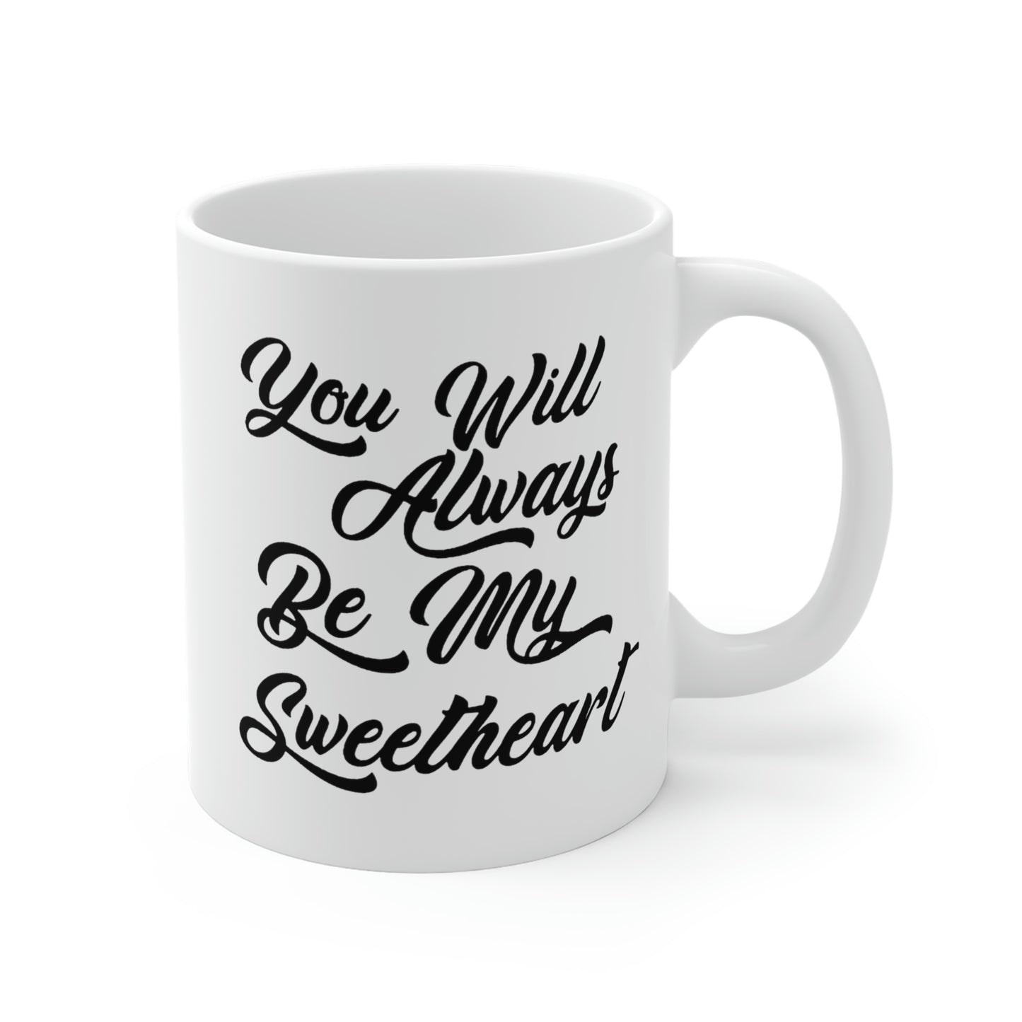 unny Love Coffee Mug - You Will Always Be My Sweetheart - Meaningful Valentine Gifts For Her - CA