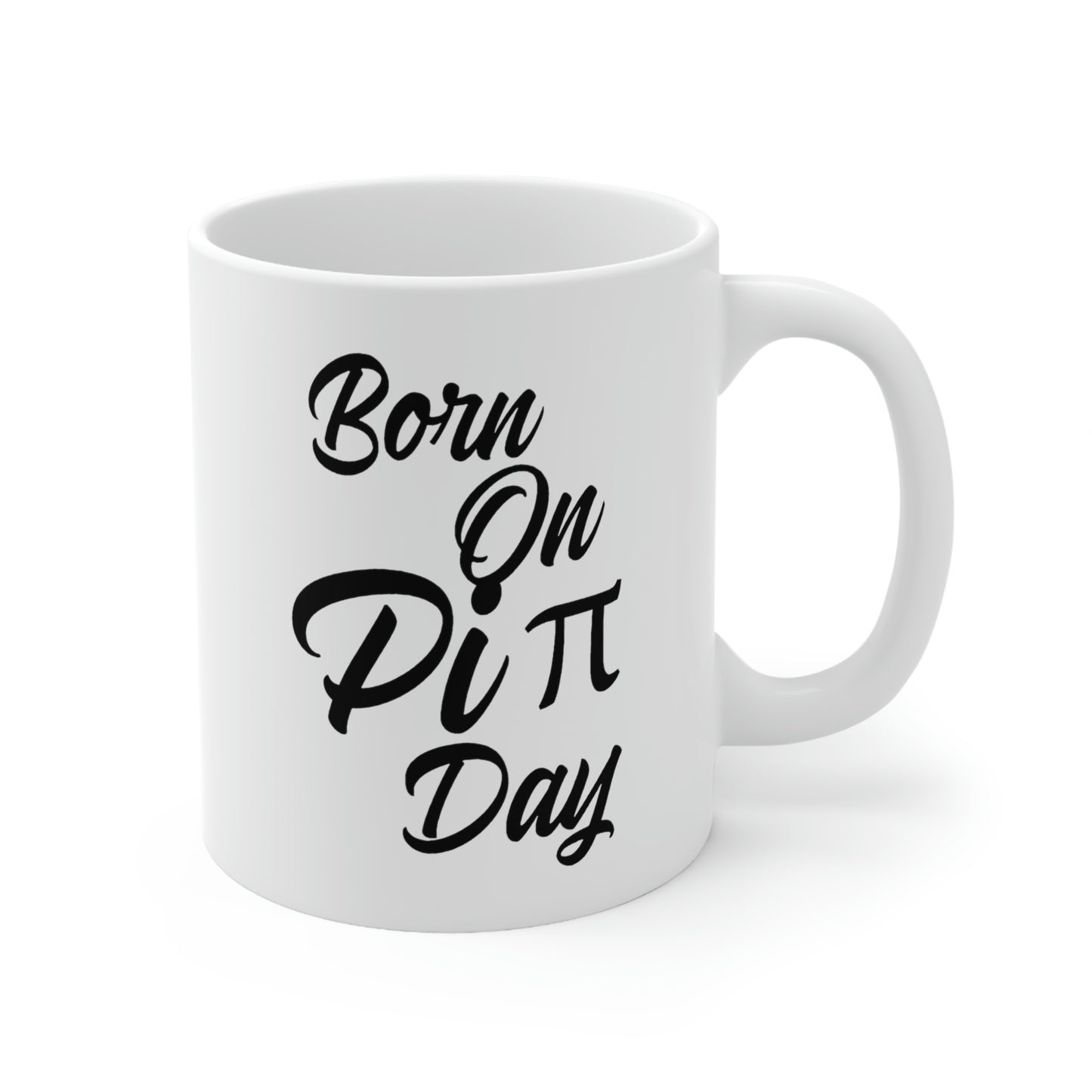 Pi Math Gifts - Funny Coffee Mug - Born On Pi Day - For Men Women
