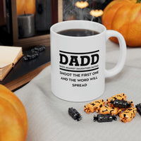 Load image into Gallery viewer, Best Dad Gifts From Daughter - Dadd. Dads Against Daughters Dating. Shoot The First One And The Word Will Spread - Perfect Mugs For Men &amp; Women
