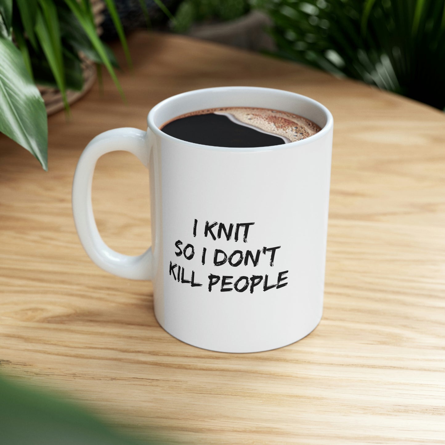 I Knit So I Don’t Kill People Mug - Funny Knitting Ceramic Coffee Cup