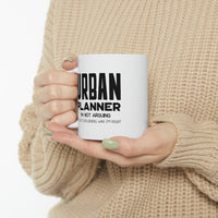 Load image into Gallery viewer, Funny Urban planner 11oz Coffee Mug - I&#39;m not arguing - Unique Inspirational Sarcasm Gift
