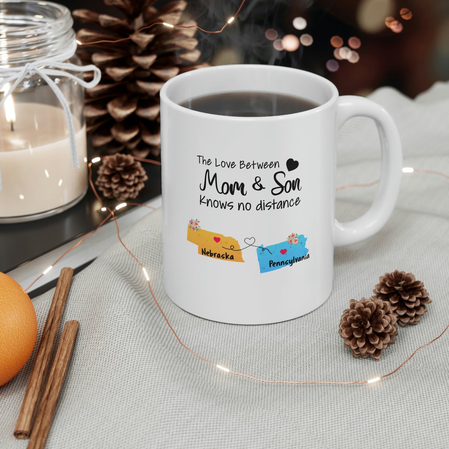 Nebraska Pennsylvania Mother's Day Gifts - Love Mom & Son - Long Distance Home State 11 OZ Coffee Mug for Mom