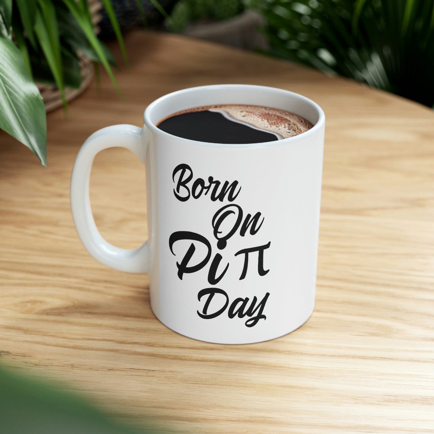 Pi Math Gifts - Funny Coffee Mug - Born On Pi Day - For Men Women