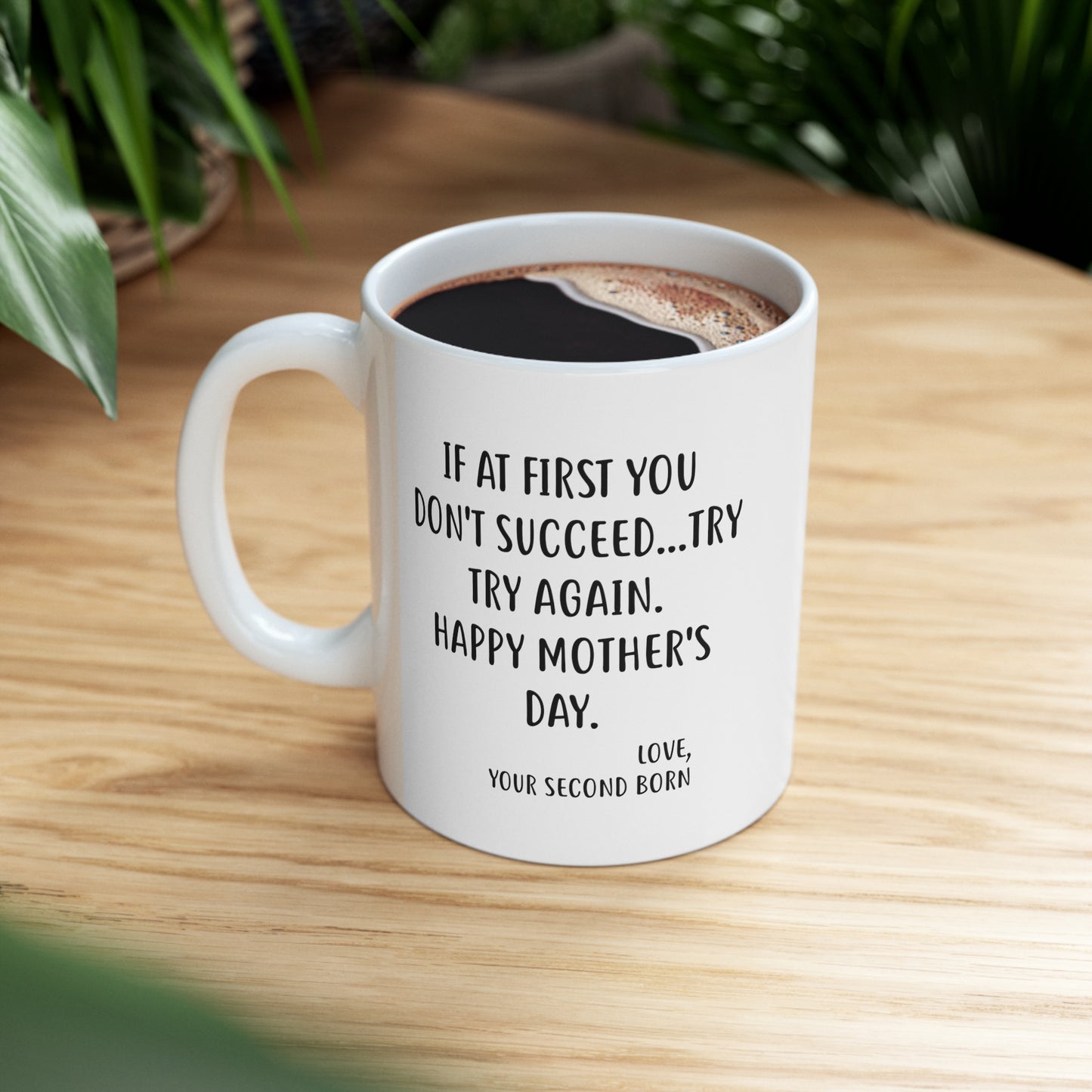 Proud Gifts Funny Mother’s Day Coffee Mug For Mom - If at first you don't succeed...try, try again - Best Birthday Christmas From Daughter Son