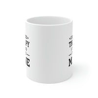 Load image into Gallery viewer, Maine Coffee Mug - I don&#39;t need therapy. I just need to go to - State Unique Funny Gifts For Men and Women
