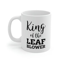Load image into Gallery viewer, King Of The Leaf Blower - Gardening White Coffee Mug, Tea Cup
