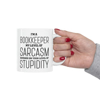 Load image into Gallery viewer, Bookkeeper Coffee Mug - My Level Of Sarcasm - Unique Funny Inspirational Gift for Men and Women

