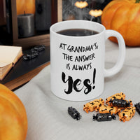 Load image into Gallery viewer, At Grandma’s, The Answer Is Always YES! - Grandma White Coffee Mug, Tea Cup
