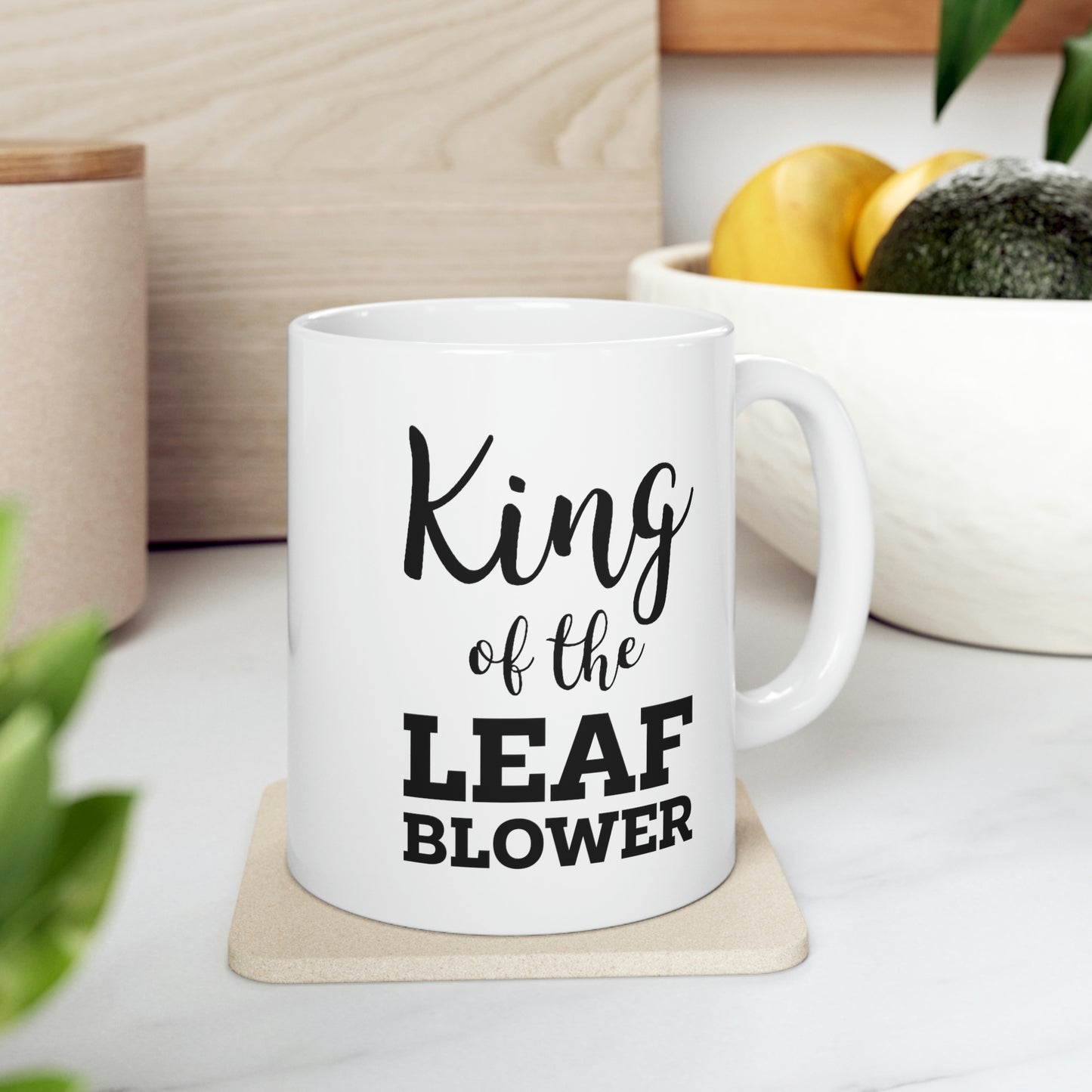 King Of The Leaf Blower - Gardening White Coffee Mug, Tea Cup