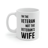Load image into Gallery viewer, Veteran Coffee Mug - I&#39;m the Veteran Not the Veteran&#39;s wife Cup - Retirement Gifts for Vietnam Army Navy Veterans
