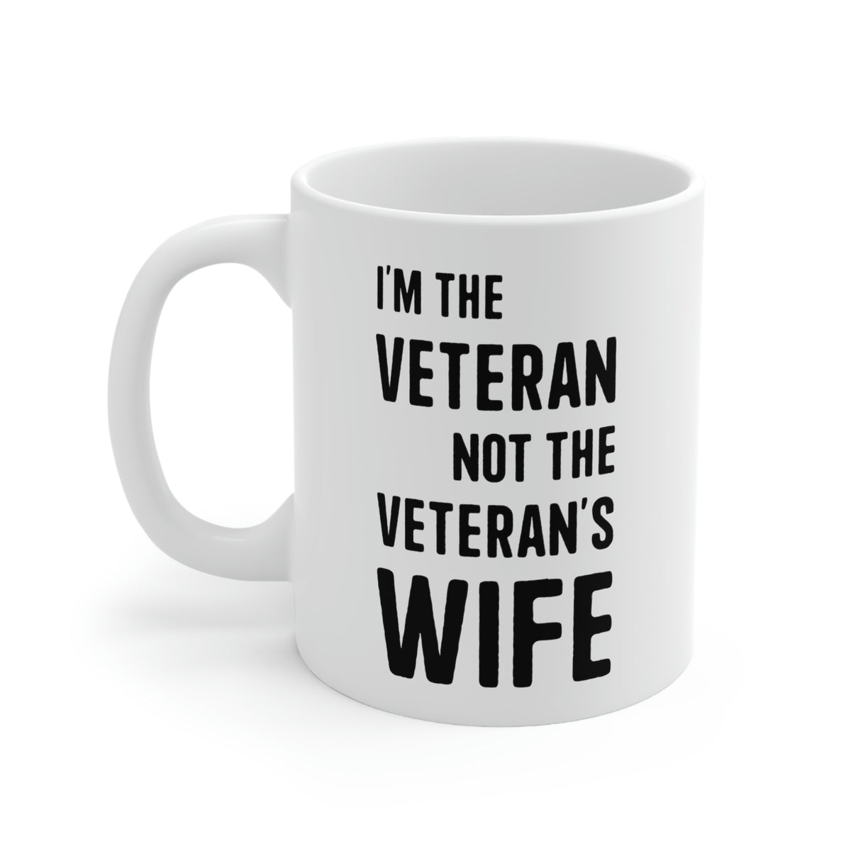 Veteran Coffee Mug - I'm the Veteran Not the Veteran's wife Cup - Retirement Gifts for Vietnam Army Navy Veterans