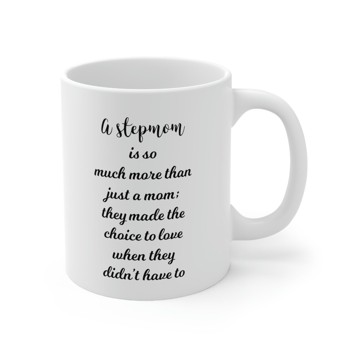 Step Mom Coffee Mug - A Stepmom Is So Much More Than Just A Mom, Gifts for Bonus Mom, Stepmother Tea Cup