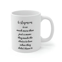 Load image into Gallery viewer, Step Mom Coffee Mug - A Stepmom Is So Much More Than Just A Mom, Gifts for Bonus Mom, Stepmother Tea Cup

