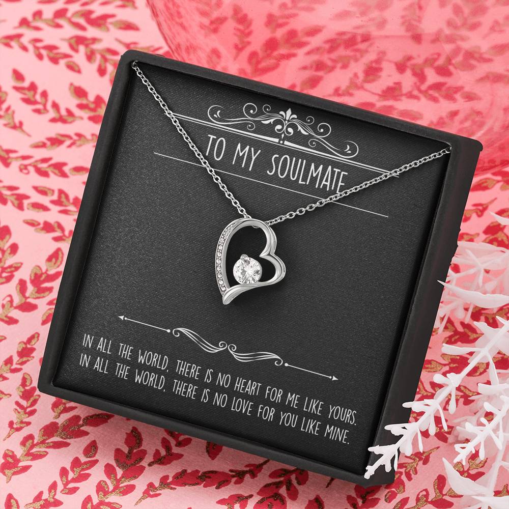 To My Soulmate, In All the World, Forever Love Heart Necklace For Girlfriend, Anniversary Birthday Valentines Day Gifts From Boyfriend