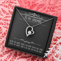 Load image into Gallery viewer, To My Soulmate, In All the World, Forever Love Heart Necklace For Girlfriend, Anniversary Birthday Valentines Day Gifts From Boyfriend
