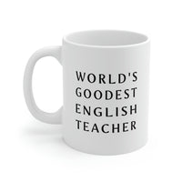 Load image into Gallery viewer, Funny English Teacher Coffee Mug - World&#39;s goodest English Teacher Cup - Fun Gifts for Best Expletive Grammar
