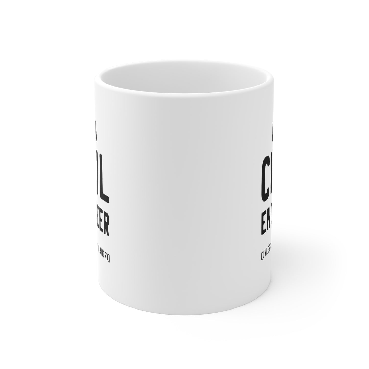 Engineer Coffee Mug - I'm a Civil Engineer (Unless you make me angry) Tumbler - Gifts For Computer Mechanical Electrical Engineering