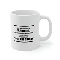 Load image into Gallery viewer, Fate Whispers To The Warrior, “You Cannot Withstand This Storm”, And The Warrior Whispers Back, “I Am The Storm” - Perfect Tea Cup &amp; Coffee Mug For Army
