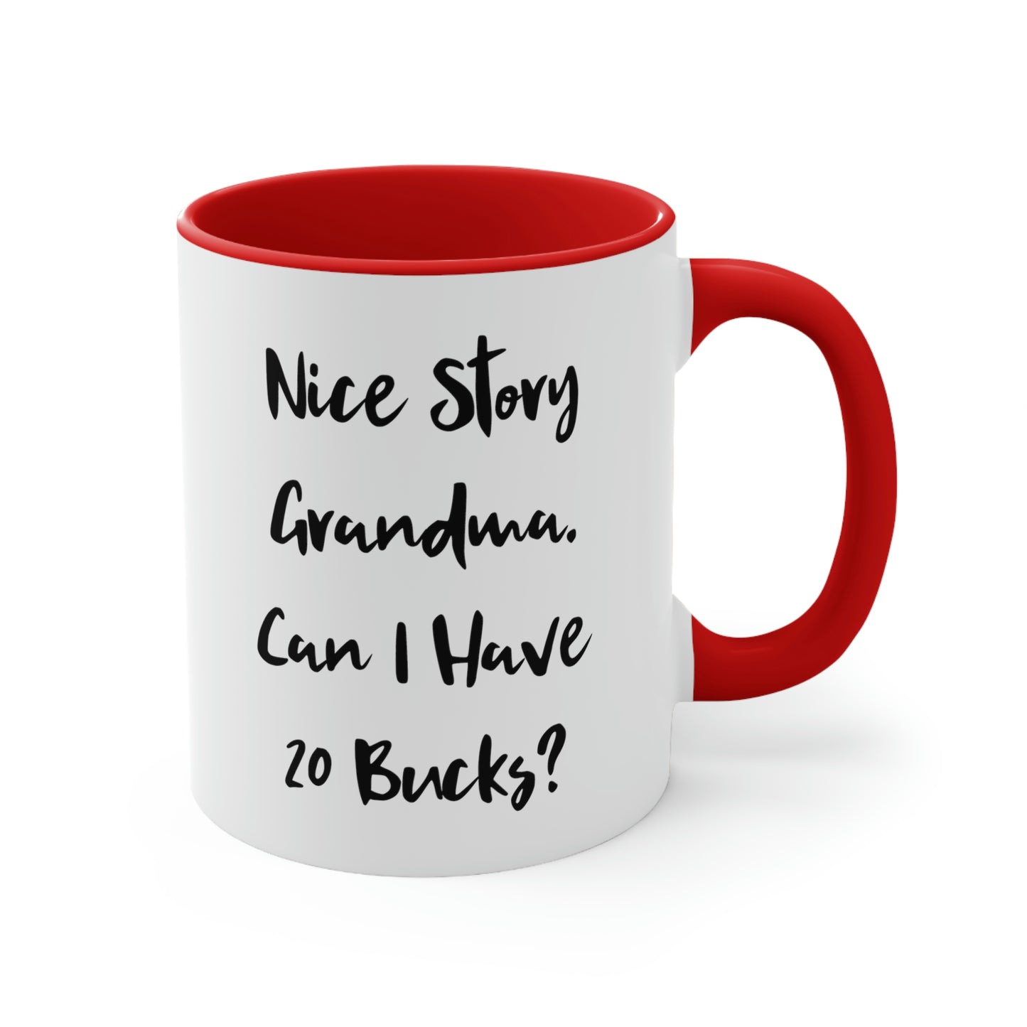 Epic Grandma Two Tone 11oz Mug, Nice Story Grandma. Can I Have 20 Bucks, For Grandmother, Present From Granddaughter, Cup For Grandma