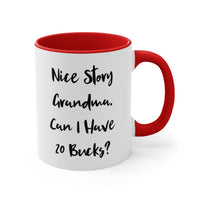 Load image into Gallery viewer, Epic Grandma Two Tone 11oz Mug, Nice Story Grandma. Can I Have 20 Bucks, For Grandmother, Present From Granddaughter, Cup For Grandma
