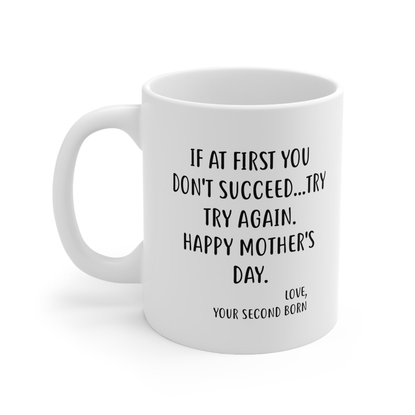 Proud Gifts Funny Mother’s Day Coffee Mug For Mom - If at first you don't succeed...try, try again - Best Birthday Christmas From Daughter Son