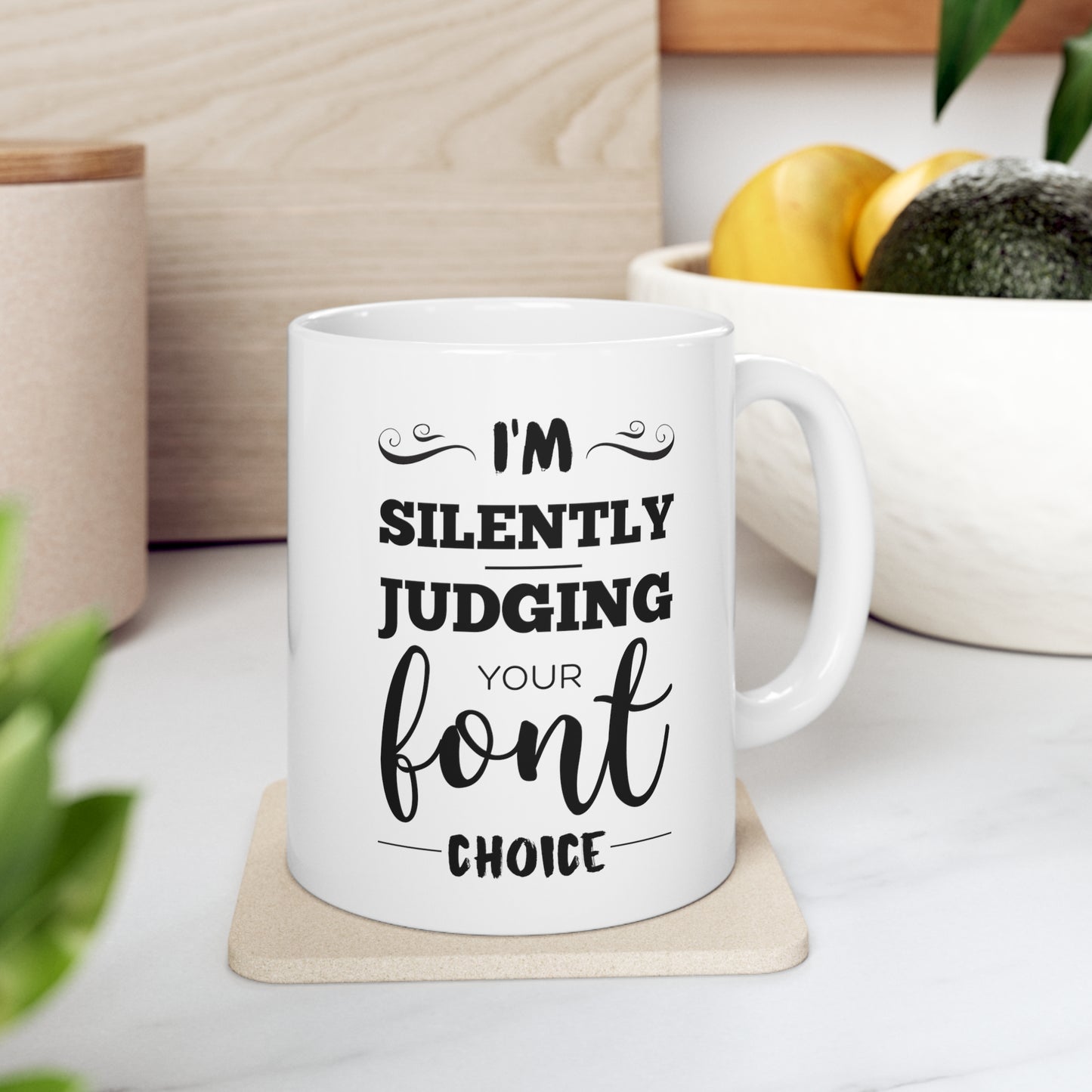 Graphic Designer Coffee Mug - I'm Silently Judging Your Font Choice - Funny Tea Cup For Graphic Designers - Graphic Design Gifts For Men Women