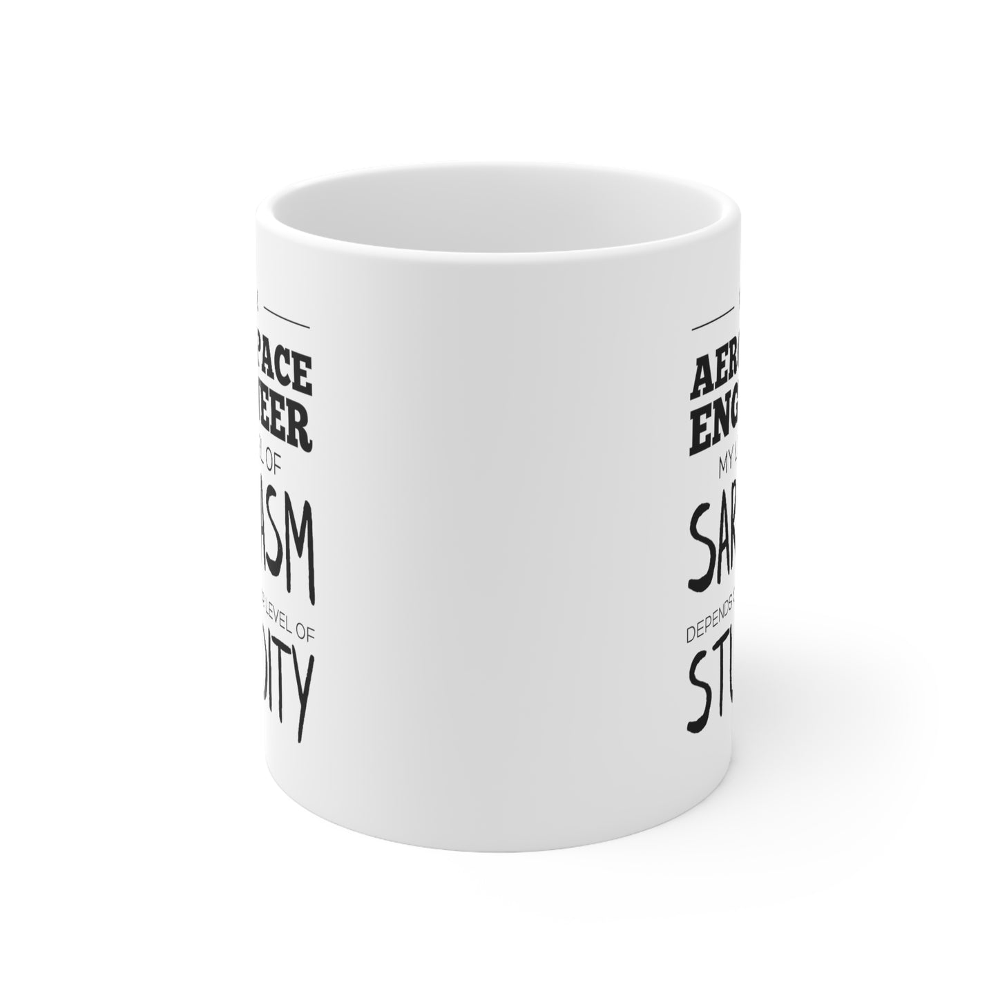Aerospace Engineer Coffee Mug, My Level Of Sarcasm Depends On Your Level Of Stupidity, Funny Sarcastic Christmas Cup For Men Women Friends Coworker