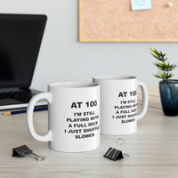 Load image into Gallery viewer, 100th Birthday Coffee Mug - At 100 I&#39;m Still Playing With A Full Deck | Milestone Birthday Gift
