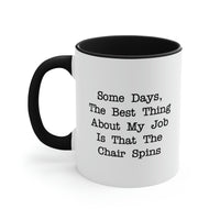 Load image into Gallery viewer, Administrative Assistant Gifts - The Best Thing About My Job Is That The Chair Spins - Admin Assistant Two Tone Mug For Women Men
