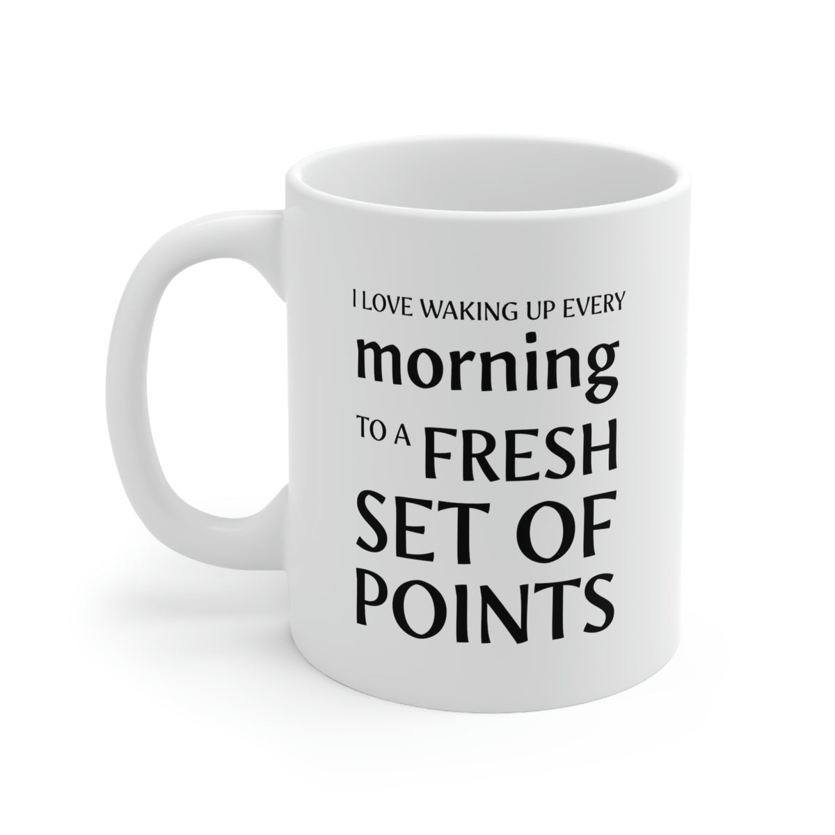 Keto Diet Coffee Mug - I love waking up to a fresh set of points Cup - Fun Gifts for Dieting Men Women