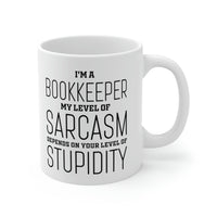 Load image into Gallery viewer, Bookkeeper Coffee Mug - My Level Of Sarcasm - Unique Funny Inspirational Gift for Men and Women
