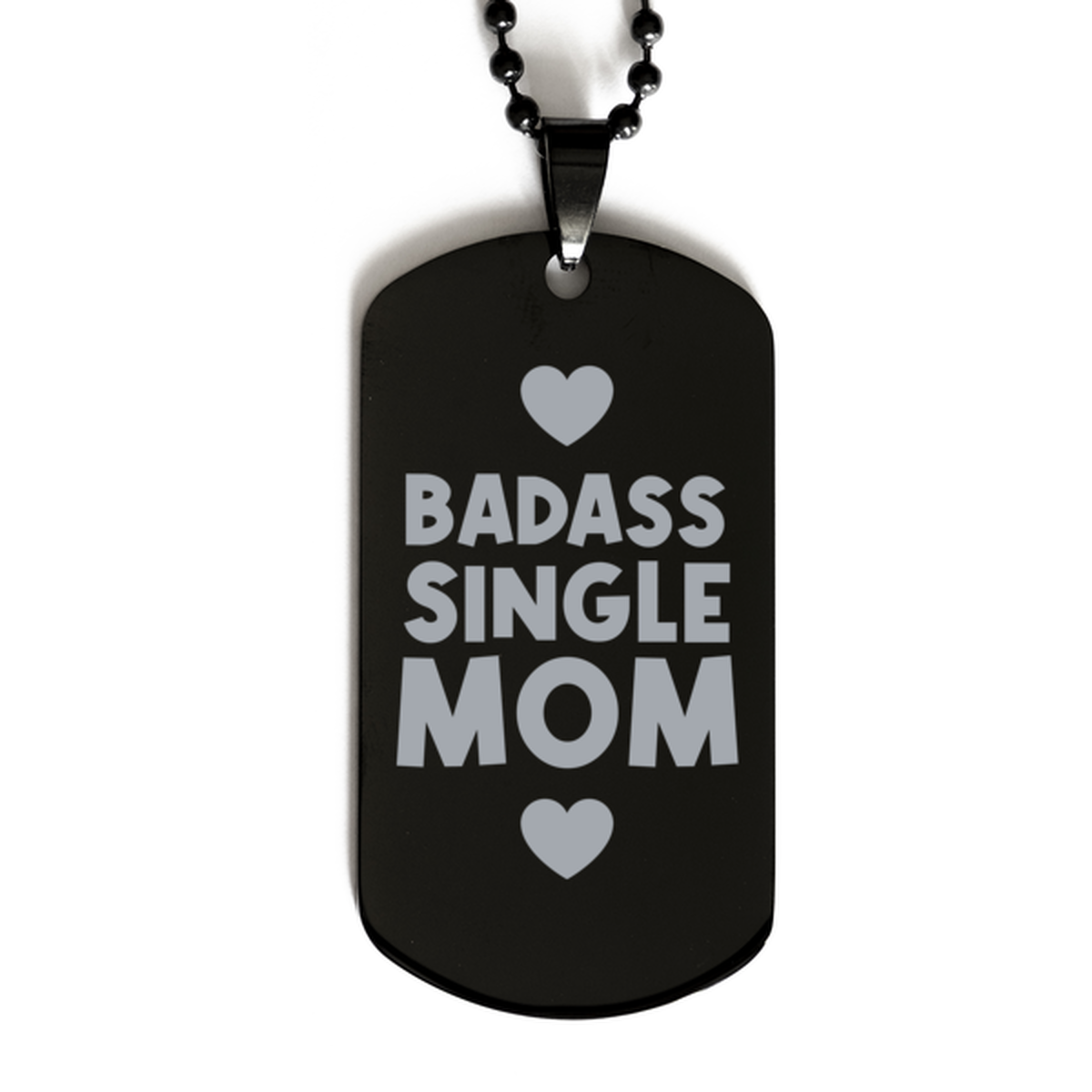 Single mom Black Dog Tag, Badass Single mom, Funny Family Gifts  Necklace For Single mom From Son Daughter