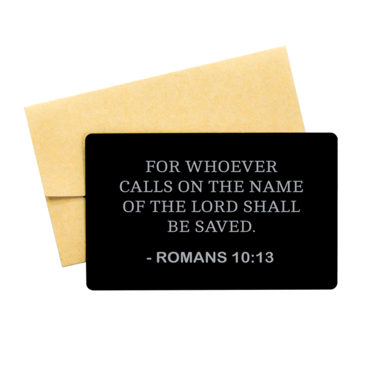Bible Verse Card, Romans 10:13 For Whoever Calls On The Name Of The Lord Shall, Christian Inspirational Wallet Insert Gifts For Men Women