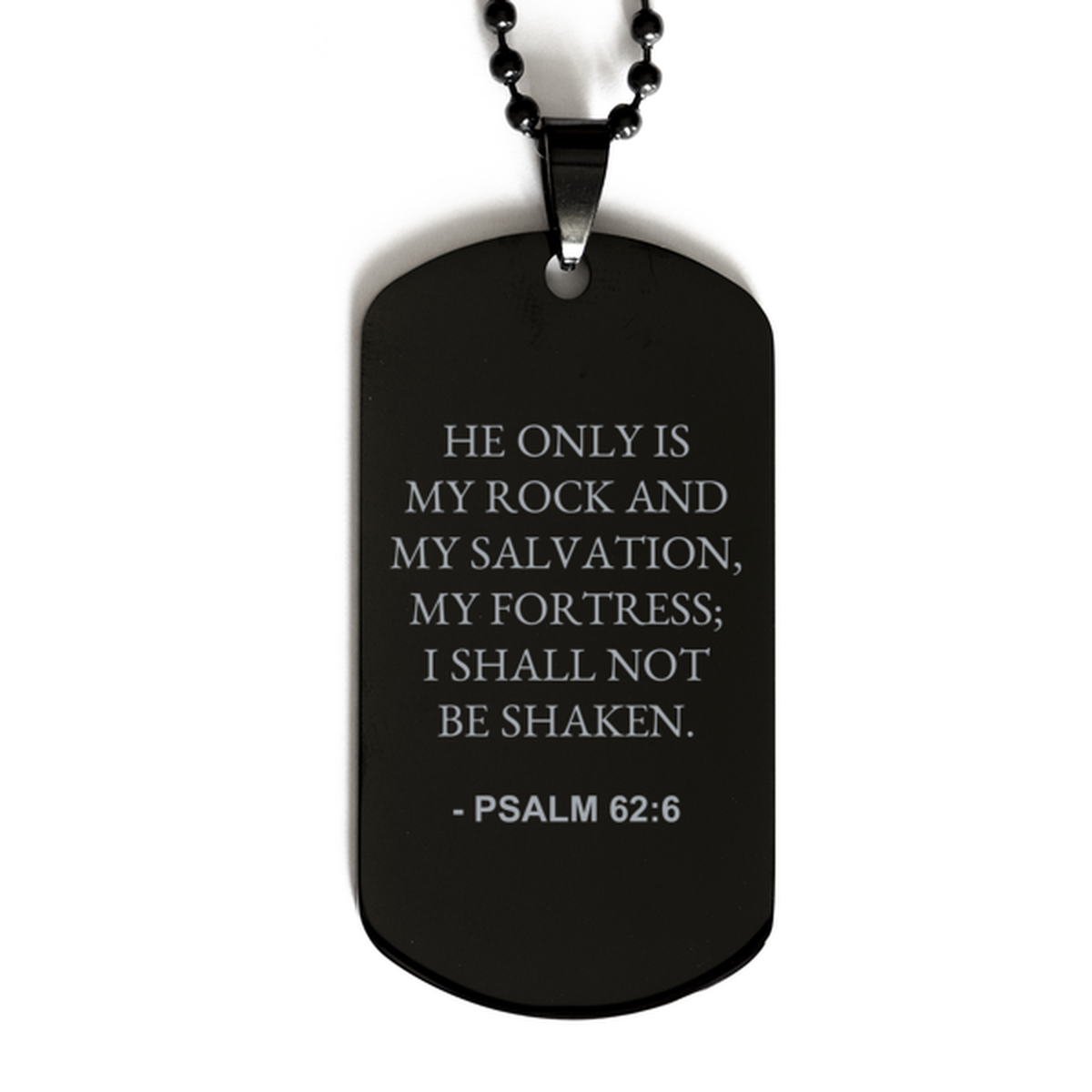 Bible Verse Black Dog Tag, Psalm 62:6 He Only Is My Rock And My Salvation My Fortress;, Christian Inspirational Necklace Gifts For Men Women