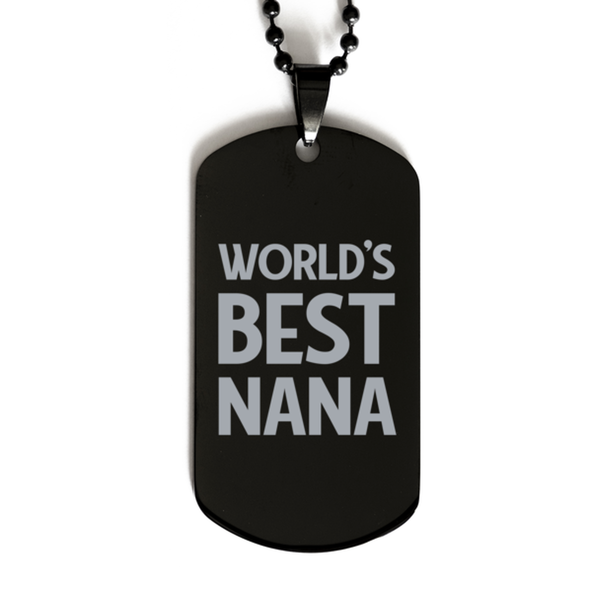 Worlds Best Nana Gifts, Funny Black Engraved Dog Tag For Nana, Birthday Presents For Women