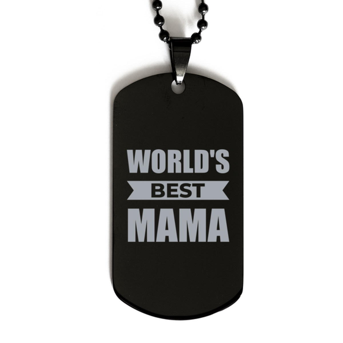 Worlds Best Mama Gifts, Funny Black Engraved Dog Tag For Mama, Birthday Presents For Women