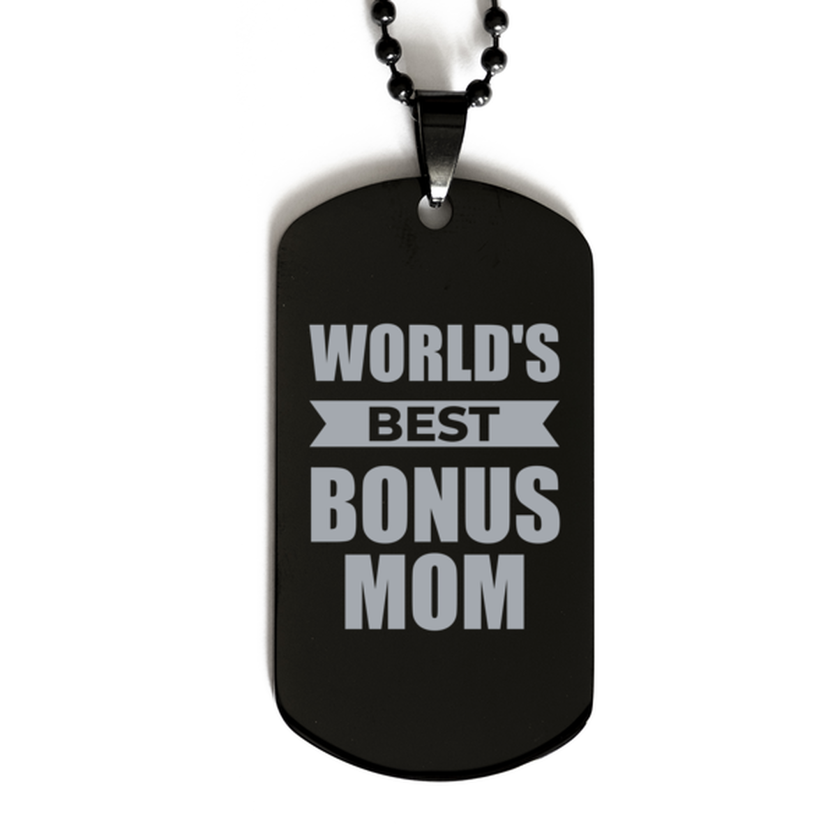 Worlds Best Bonus Mom Gifts, Funny Black Engraved Dog Tag For Bonus Mom, Birthday Presents For Women