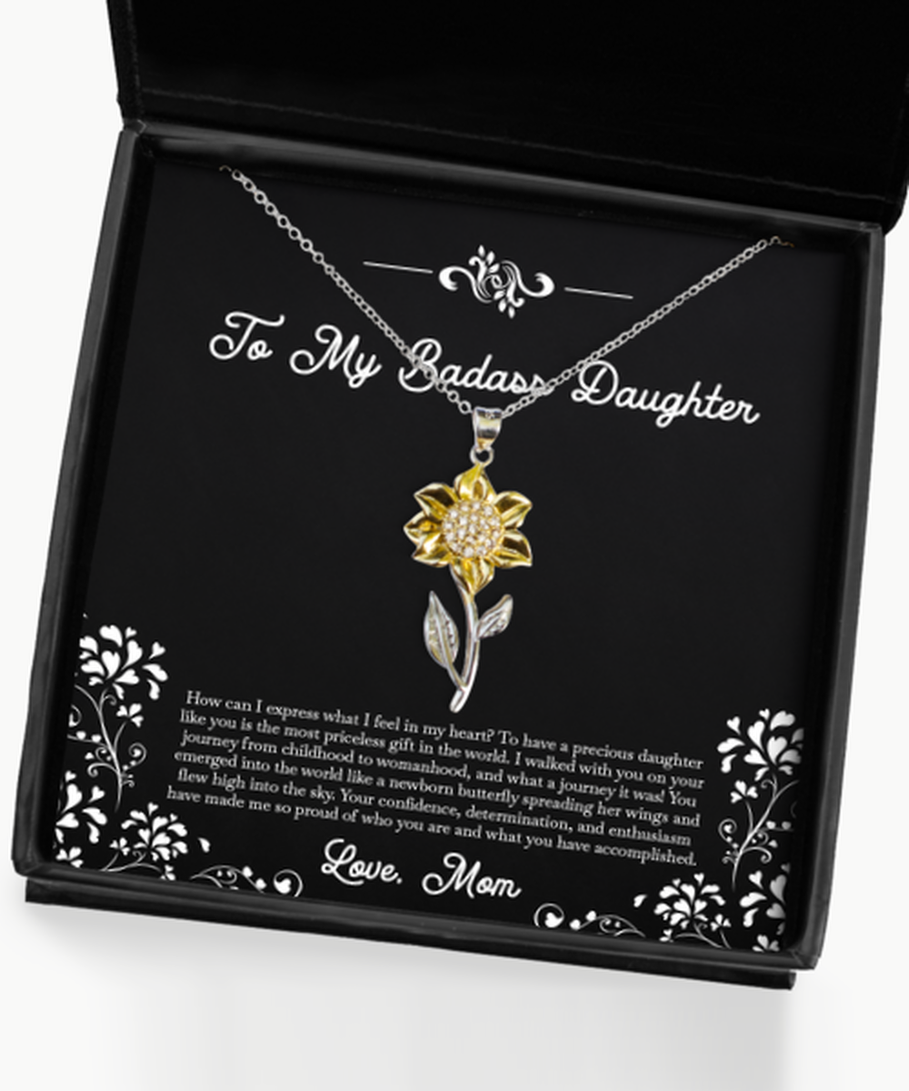 To My Badass Daughter Gifts, Precious Daughter Like You, Sunflower Pendant Necklace For Women, Birthday Jewelry Gifts From Mom